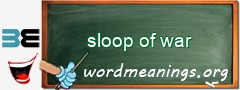 WordMeaning blackboard for sloop of war